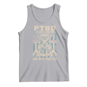 PTSD Veteran Tank Top PTSD Is Not A Sign Of Weakness It Is A Sign Of Absolute Strength TS11 Athletic Heather Print Your Wear