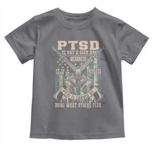 PTSD Veteran Toddler T Shirt PTSD Is Not A Sign Of Weakness It Is A Sign Of Absolute Strength TS11 Charcoal Print Your Wear