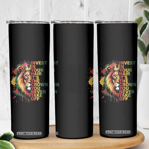 Rasta Lion Skinny Tumbler Invest In Your Hair It's The Crown You Never Take Off Jamaican Pride TS11 Print Your Wear