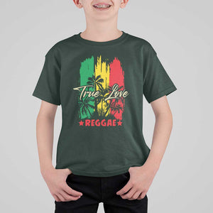 True Love Reggae T Shirt For Kid Jamaican Rasta Music Palm Tree TS11 Dark Forest Green Print Your Wear