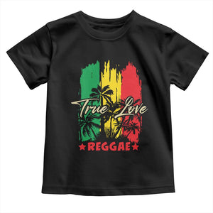 True Love Reggae Toddler T Shirt Jamaican Rasta Music Palm Tree TS11 Black Print Your Wear