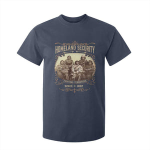 Homeland Security Fighting Terrorism Since 1492 T Shirt For Kid Native American History TS11 Navy Print Your Wear