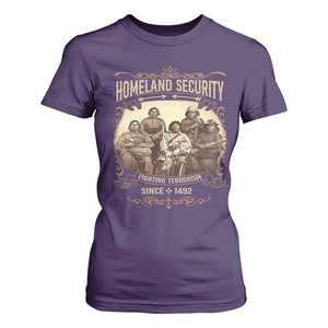 Homeland Security Fighting Terrorism Since 1492 T Shirt For Women Native American History TS11 Purple Print Your Wear
