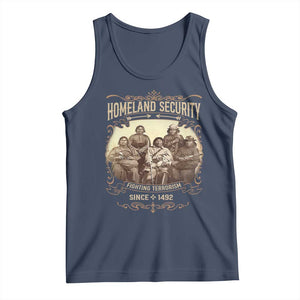 Homeland Security Fighting Terrorism Since 1492 Tank Top Native American History TS11 Navy Print Your Wear