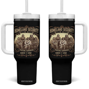 Homeland Security Fighting Terrorism Since 1492 Tumbler With Handle Native American History TS11 One Size: 40 oz Black Print Your Wear