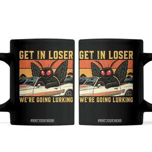 Get In Loser We Are Going Lurking Funny Mothman Coffee Mug Cryptozoology Cryptid Lover