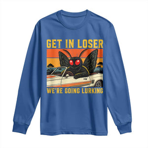 Get In Loser We Are Going Lurking Funny Mothman Long Sleeve Shirt Cryptozoology Cryptid Lover
