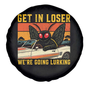 Get In Loser We Are Going Lurking Funny Mothman Spare Tire Cover Cryptozoology Cryptid Lover TS11 Print Your Wear