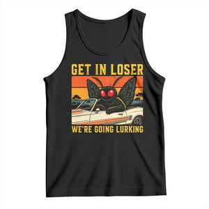 Get In Loser We Are Going Lurking Funny Mothman Tank Top Cryptozoology Cryptid Lover