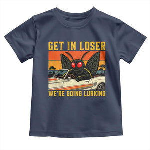 Get In Loser We Are Going Lurking Funny Mothman Toddler T Shirt Cryptozoology Cryptid Lover