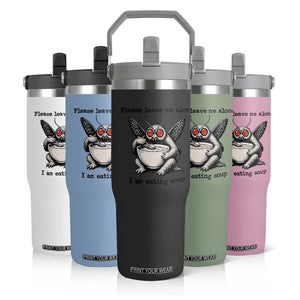 Please Leave Me Alone I Am Eating Soup Funny Mothman Flip Straw Tumbler