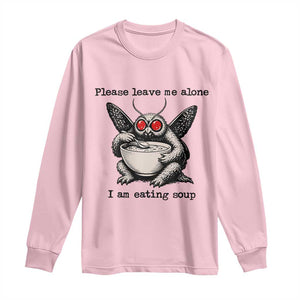 Please Leave Me Alone I Am Eating Soup Funny Mothman Long Sleeve Shirt