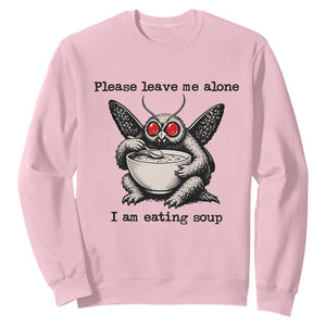 Please Leave Me Alone I Am Eating Soup Funny Mothman Sweatshirt