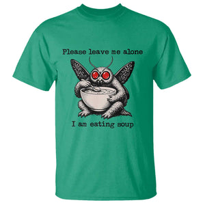 Please Leave Me Alone I Am Eating Soup Funny Mothman T Shirt