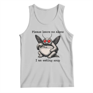 Please Leave Me Alone I Am Eating Soup Funny Mothman Tank Top