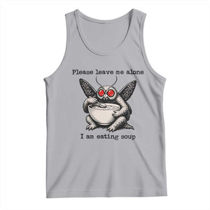 Please Leave Me Alone I Am Eating Soup Funny Mothman Tank Top