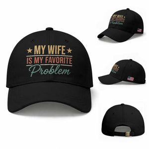 My Wife Is My Favorite Problem Baseball Cap Funny Husband Wife Relationship Retro