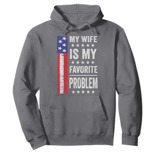 My Wife Is My Favorite Problem Hoodie Wife Husband Marriage Humor American Flag Rock Hand TS11 Charcoal Print Your Wear