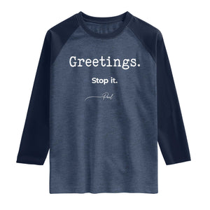 Greeting Stop It Paul Funny Christian Bible Faith Raglan Shirt