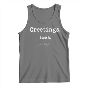Greeting Stop It Paul Funny Christian Bible Faith Tank Top
