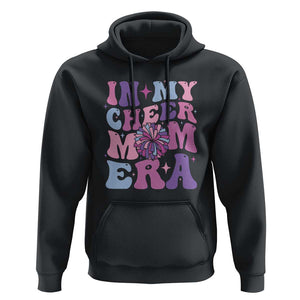 Funny Football Mom Hoodie In My Cheer Mom Era Cheerleader Pompom TS11 Black Print Your Wear