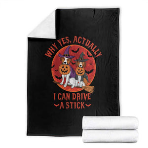 Funny Halloween Dog Throw Blanket Why Yes Actually I Can Drive A Stick Witch TS11 Black Print Your Wear