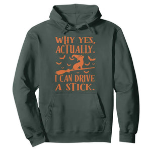 Halloween Dog Hoodie Why Yes Actually I Can Drive A Stick Witch TS11 Dark Forest Green Print Your Wear