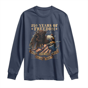 250th American Anniversary Long Sleeve Shirt 250 Years Of Freedom Independence American Flag TS11 Navy Print Your Wear