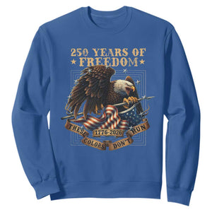 250th American Anniversary Sweatshirt 250 Years Of Freedom Independence American Flag TS11 Royal Blue Print Your Wear