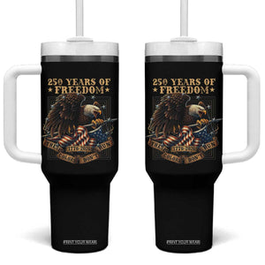 250th American Anniversary Tumbler With Handle 250 Years Of Freedom Independence American Flag TS11 One Size: 40 oz Black Print Your Wear