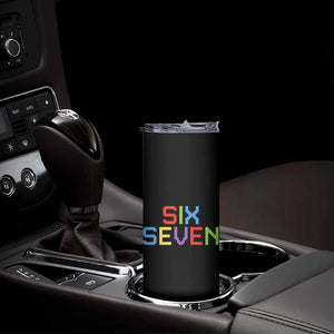 Six Seven Meme Pixel 67 Gen Alpha Meme Skinny Tumbler TS11 Print Your Wear