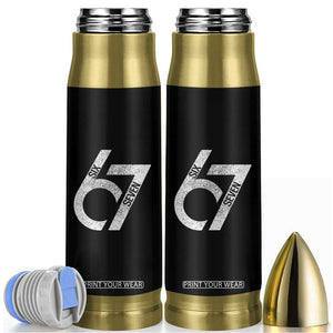 Funny Six Seven 67 Meme Gen Alpha Slang Bullet Tumbler TS11 Black Print Your Wear