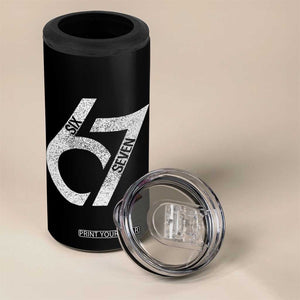 Funny Six Seven 67 Meme Gen Alpha Slang 4 in 1 Can Cooler Tumbler TS11 Print Your Wear