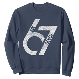 Funny Six Seven 67 Meme Gen Alpha Slang Sweatshirt TS11 Navy Print Your Wear