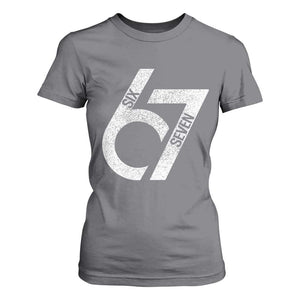 Funny Six Seven 67 Meme Gen Alpha Slang T Shirt For Women TS11 Charcoal Print Your Wear