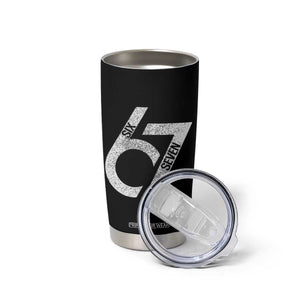 Funny Six Seven 67 Meme Gen Alpha Slang Tumbler Cup TS11 Print Your Wear