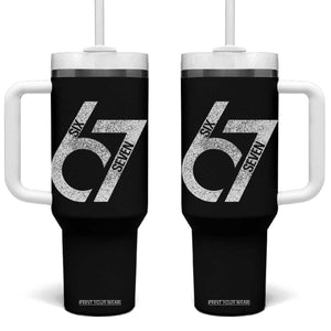 Funny Six Seven 67 Meme Gen Alpha Slang Tumbler With Handle TS11 One Size: 40 oz Black Print Your Wear