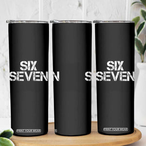 Six Seven Meme Vintage 67 Gen Alpha Meme Skinny Tumbler TS11 Print Your Wear
