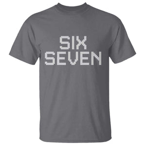 Six Seven Meme Pixel 67 Gen Alpha Internet Joke T Shirt TS11 Charcoal Print Your Wear