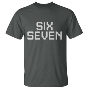 Six Seven Meme Pixel 67 Gen Alpha Internet Joke T Shirt TS11 Dark Heather Print Your Wear
