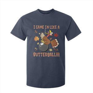Funny Thanksgiving Turkey T Shirt For Kid I Came In Like A Butterball Fall Season TS11 Navy Print Your Wear