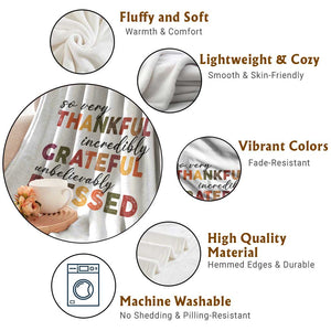 Thanksgiving Throw Blanket So Very Thankful Incredibly Grateful Unbelievably Blessed TS11 Print Your Wear