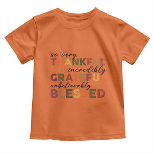 Thanksgiving Baby Shirt So Very Thankful Incredibly Grateful Unbelievably Blessed TS11 Orange Print Your Wear