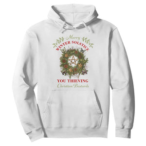 Merry Winter Solstice You Thieving Christian Bastards Hoodie Yule Pentagram TS11 White Print Your Wear