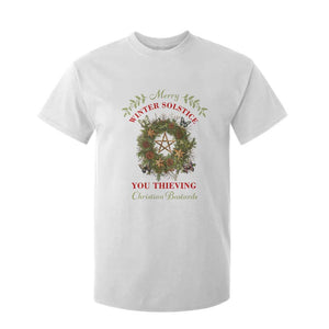 Merry Winter Solstice You Thieving Christian Bastards T Shirt For Kid Yule Pentagram TS11 White Print Your Wear