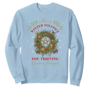 Merry Winter Solstice You Thieving Christian Bastards Sweatshirt Yule Pentagram TS11 Light Blue Print Your Wear