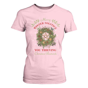Merry Winter Solstice You Thieving Christian Bastards T Shirt For Women Yule Pentagram TS11 Light Pink Print Your Wear
