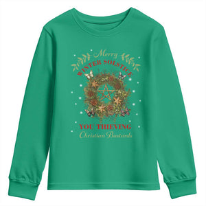 Merry Winter Solstice You Thieving Christian Bastards Youth Sweatshirt Yule Pentagram TS11 Irish Green Print Your Wear