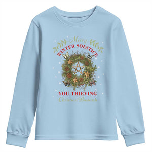 Merry Winter Solstice You Thieving Christian Bastards Youth Sweatshirt Yule Pentagram TS11 Light Blue Print Your Wear
