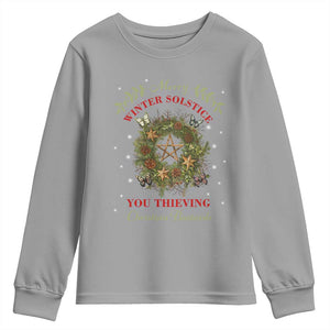 Merry Winter Solstice You Thieving Christian Bastards Youth Sweatshirt Yule Pentagram TS11 Sport Gray Print Your Wear